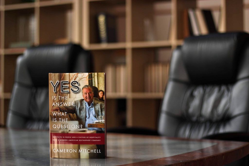 Cameron Mitchell Book Yes Is the Answer. What Is the Question?